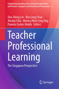 Empowering Teaching and Learning through Policies and Practice: Singapore and International Perspectives