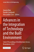 Advances in the Integration of Technology and the Built Environment