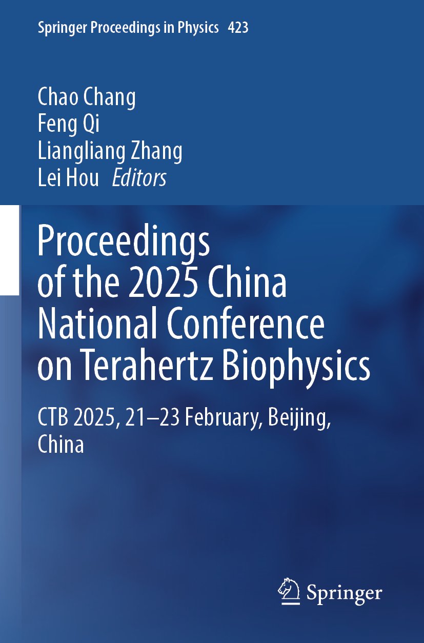 Proceedings of the 2025 China National Conference on Terahertz Biophysics