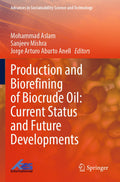 Production and Biorefining of Biocrude Oil: Current Status and Future Developments