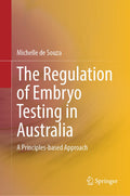 The Regulation of Embryo Testing in Australia