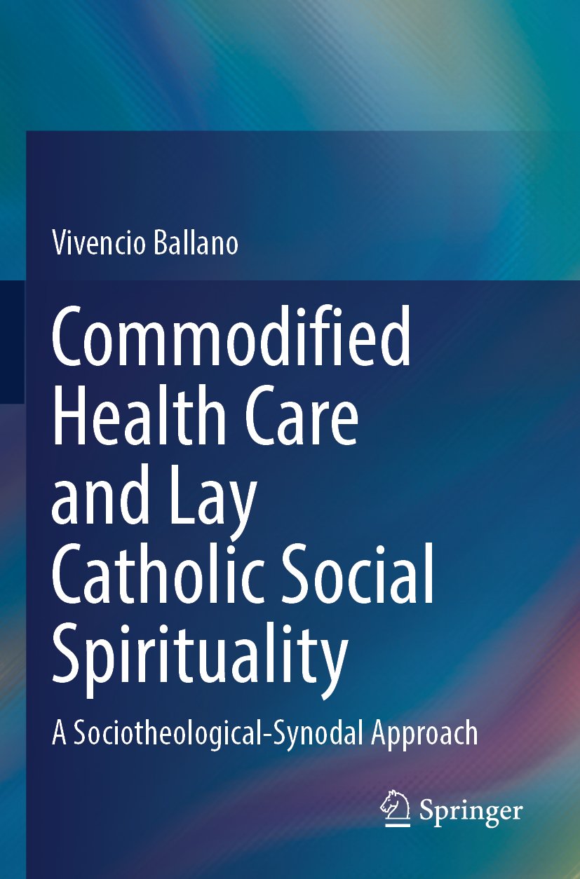Commodified Health Care and Lay Catholic Social Spirituality