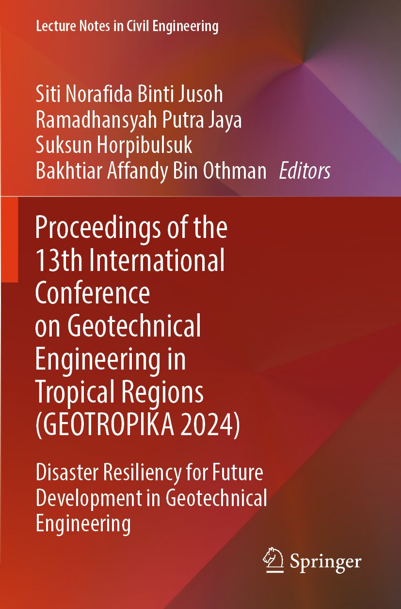 Proceedings of the 13th International Conference on Geotechnical Engineering in Tropical Regions (GEOTROPIKA 2024)