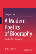 A Modern Poetics of Biography