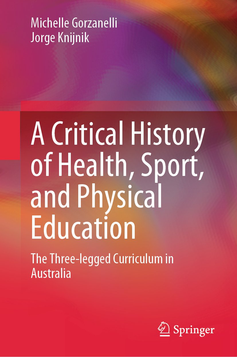A Critical History of Health, Sport, and Physical Education