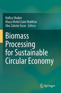 Biomass Processing for Sustainable Circular Economy