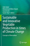 Sustainable and Innovative Vegetable Production in times of Climate Change