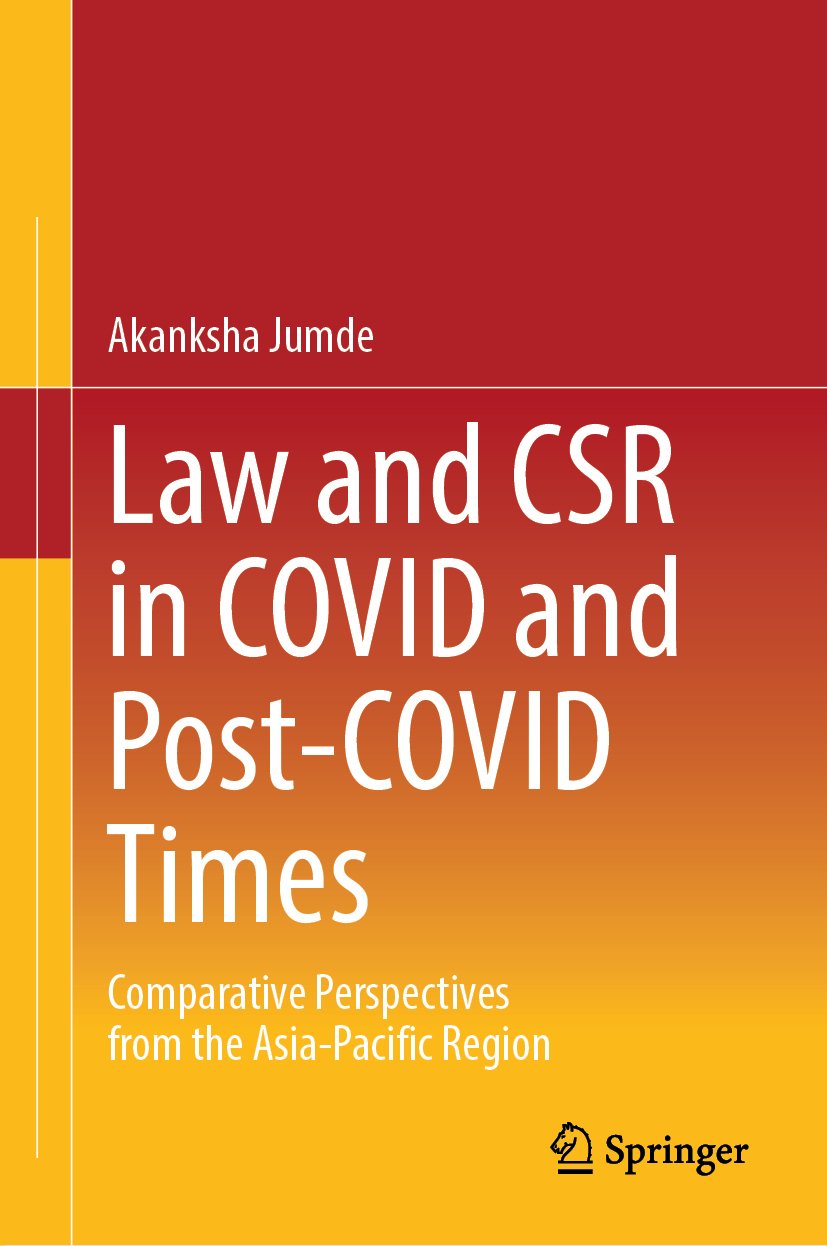 Law and CSR in COVID and Post-COVID Times: Comparative Perspectives from the Asia-Pacific Region