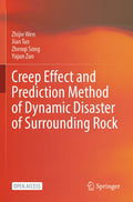 Creep Effect and Prediction Method of Dynamic Disaster of Surrounding Rock