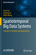 Spatiotemporal Big Data Systems