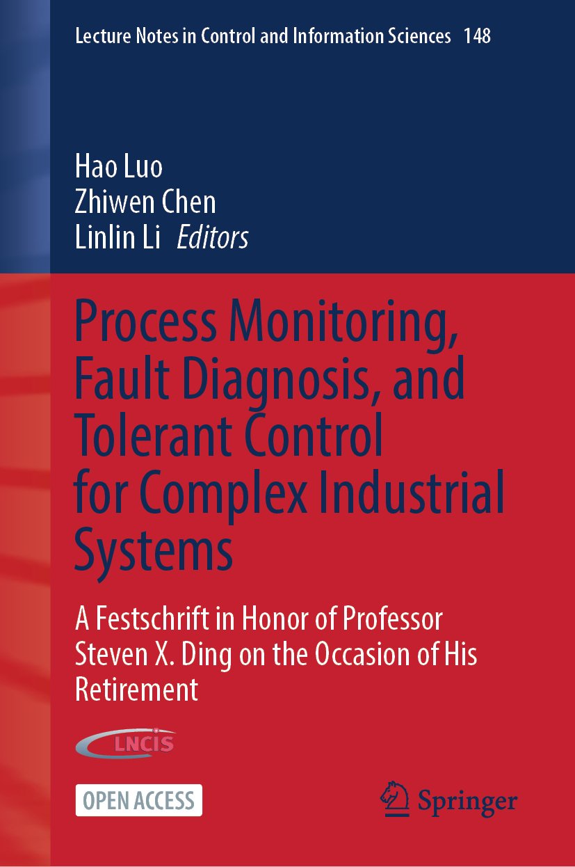 Process Monitoring, Fault Diagnosis, and Tolerant Control for Complex Industrial Systems