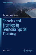 Theories and Frontiers in Territorial Spatial Planning