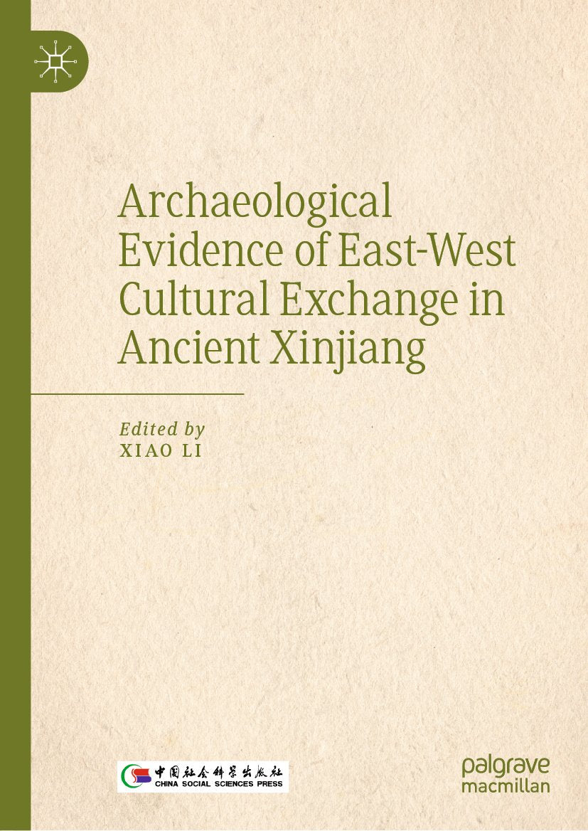 Archaeological Evidence of East-West Cultural Exchange in Ancient Xinjiang