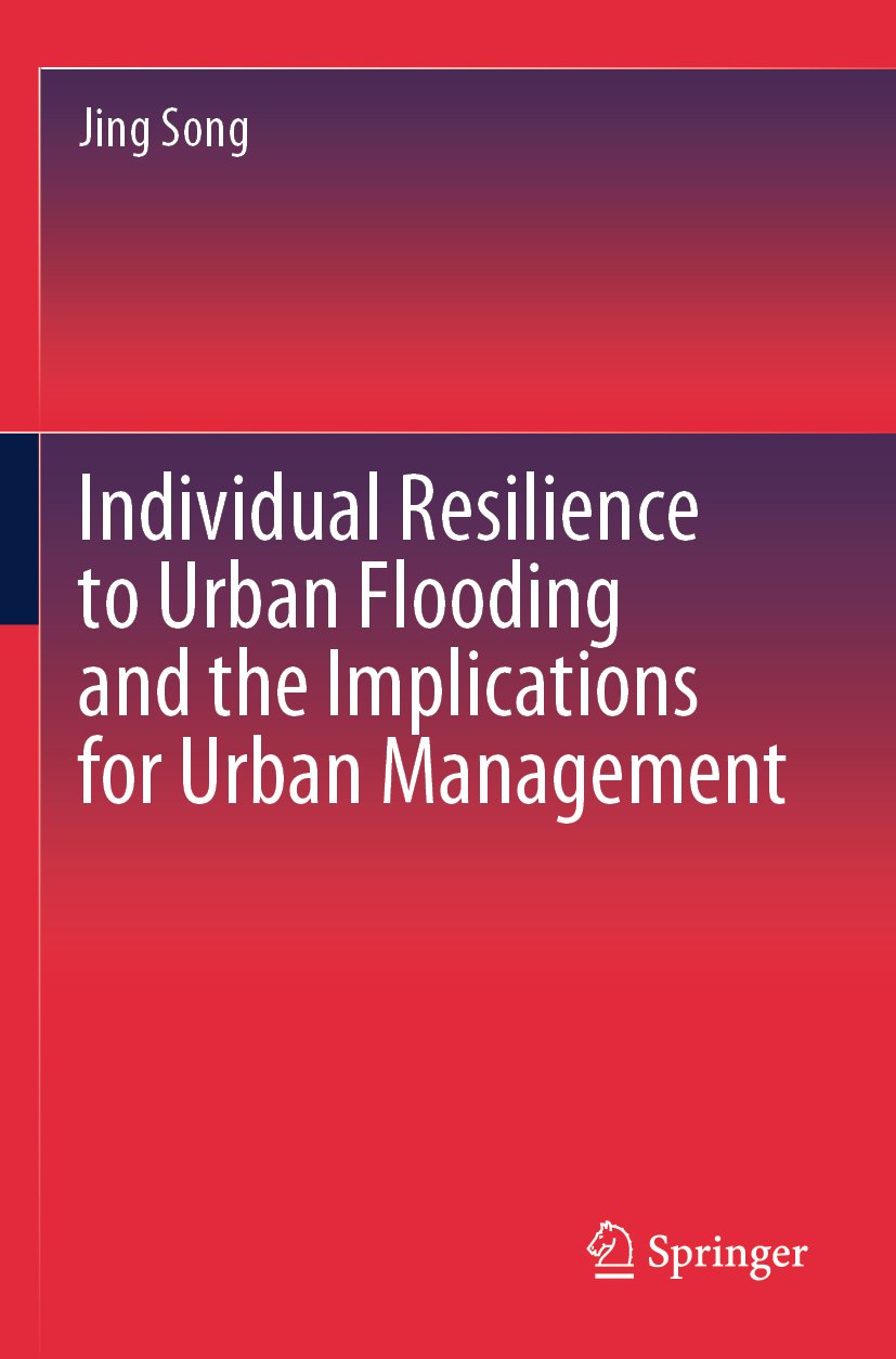 Individual Resilience to Urban Flooding and the Implications for Urban Management