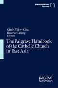 The Palgrave Handbook of the Catholic Church in East Asia