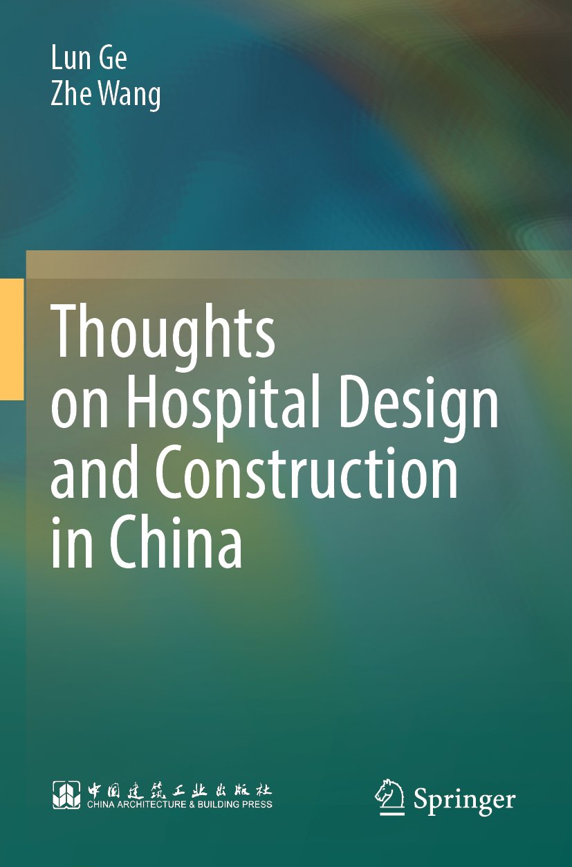 Thoughts on Hospital Design and Construction in China