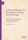 Crafting Efficiency in Managerial Costing System Design