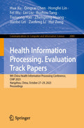 Health Information Processing. Evaluation Track Papers