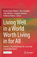 Living Well in a World Worth Living in for All