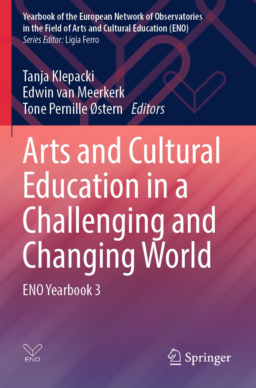 Arts and Cultural Education in a Challenging and Changing World