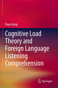 Cognitive Load Theory and Foreign Language Listening Comprehension
