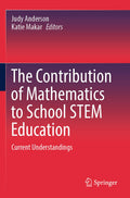 The Contribution of Mathematics to School STEM Education