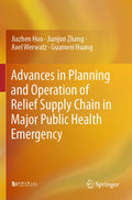 Advances in Planning and Operation of Relief Supply Chain in Major Public Health Emergency