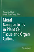 Metal Nanoparticles in Plant Cell, Tissue and Organ Culture