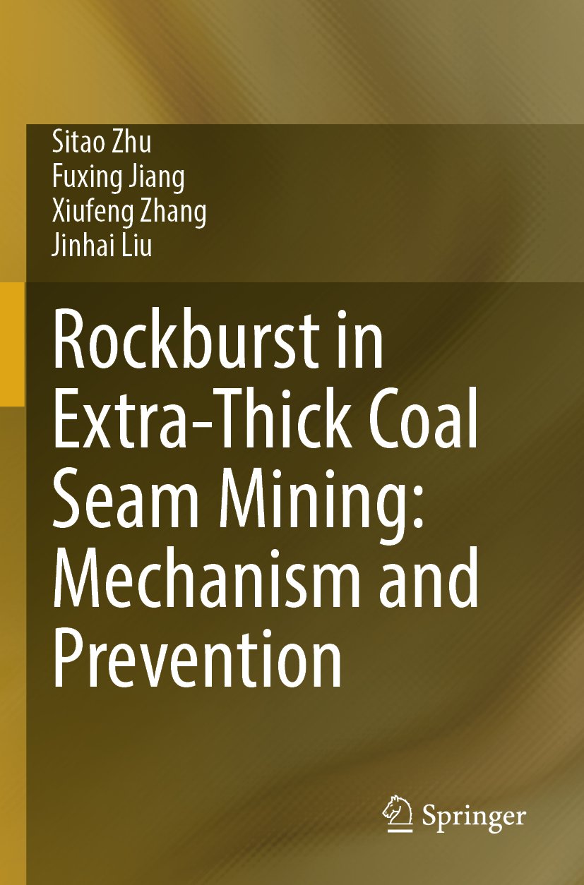 Rockburst in Extra-Thick Coal Seam Mining: Mechanism and Prevention