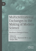 Multicivilizational Exchanges in the Making of Modern Science