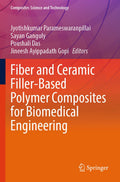 Fiber and Ceramic Filler-Based Polymer Composites for Biomedical Engineering
