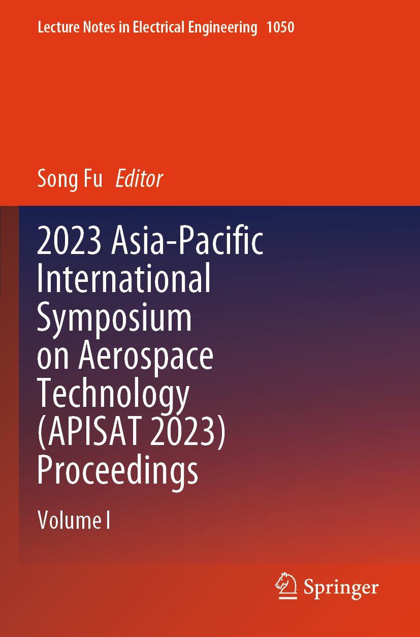 2023 Asia-Pacific International Symposium on Aerospace Technology (APISAT 2023) Proceedings