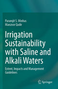Irrigation Sustainability with Saline and Alkali Waters