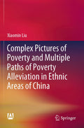 Complex Pictures of Poverty and Multiple Paths of Poverty Alleviation in Ethnic Areas of China