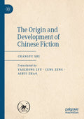 The Origin and Development of Chinese Fiction
