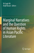 Marginal Narratives and the Question of Human Rights in Asian Pacific Literature
