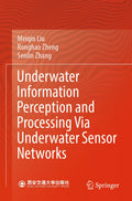 Underwater Information Perception and Processing Via Underwater Sensor Networks
