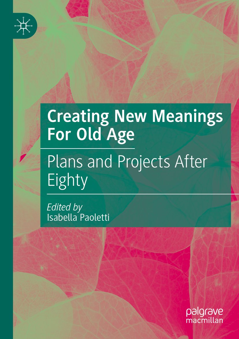 Creating New Meanings For Old Age