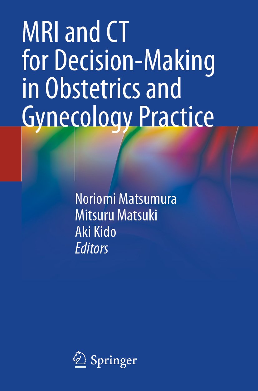 MRI and CT for Decision-Making in Obstetrics and Gynecology Practice