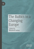 The Baltics in a Changing Europe