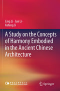 A Study on the Concepts of Harmony Embodied in the Ancient Chinese Architecture