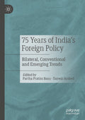 75 Years of India’s Foreign Policy