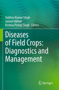 Diseases of Field Crops: Diagnostics and Management