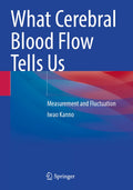 What Cerebral Blood Flow Tells Us