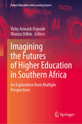 Imagining the Futures of Higher Education in Southern Africa