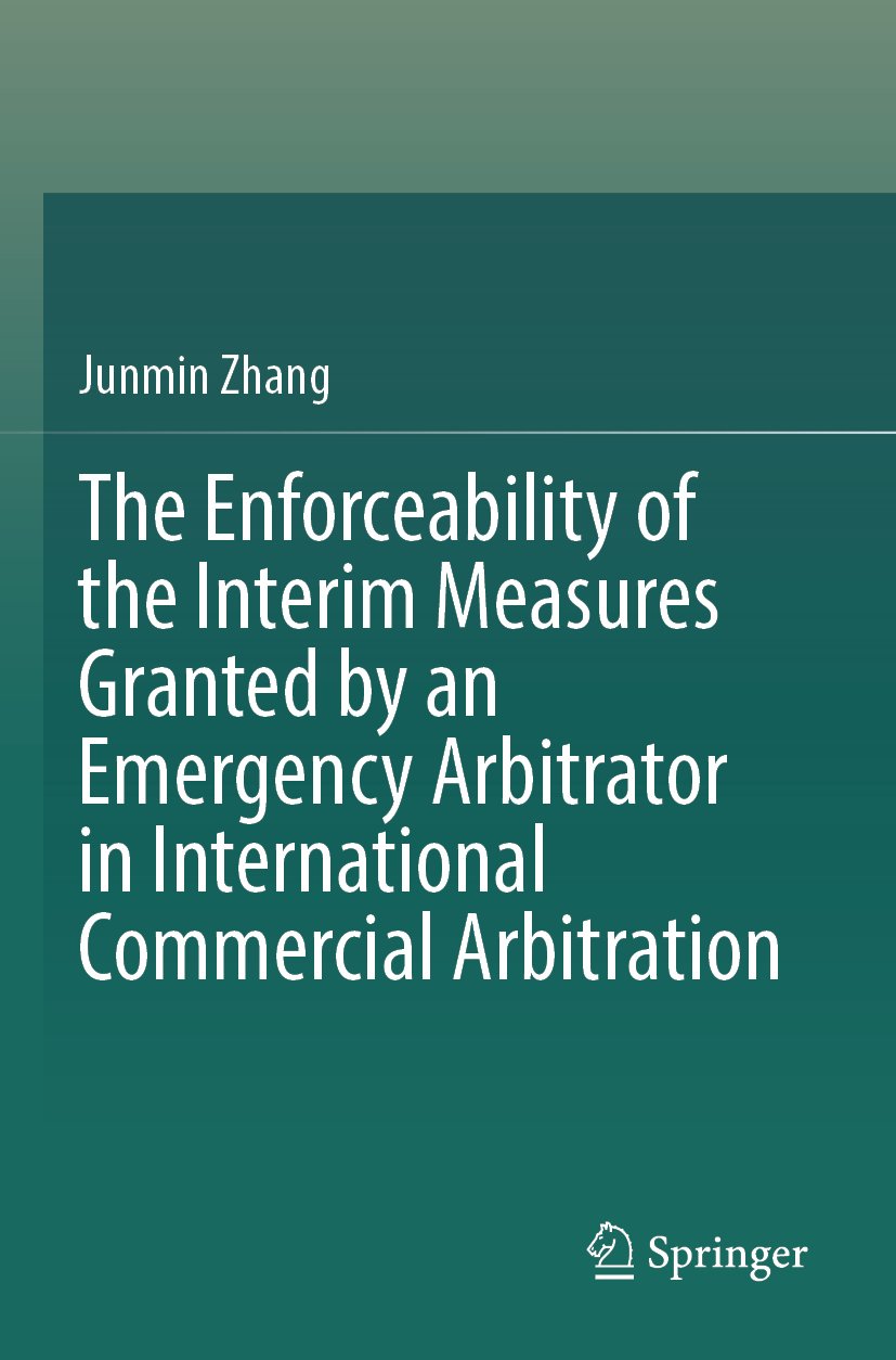 The Enforceability of the Interim Measures Granted by an Emergency Arbitrator in International Commercial Arbitration