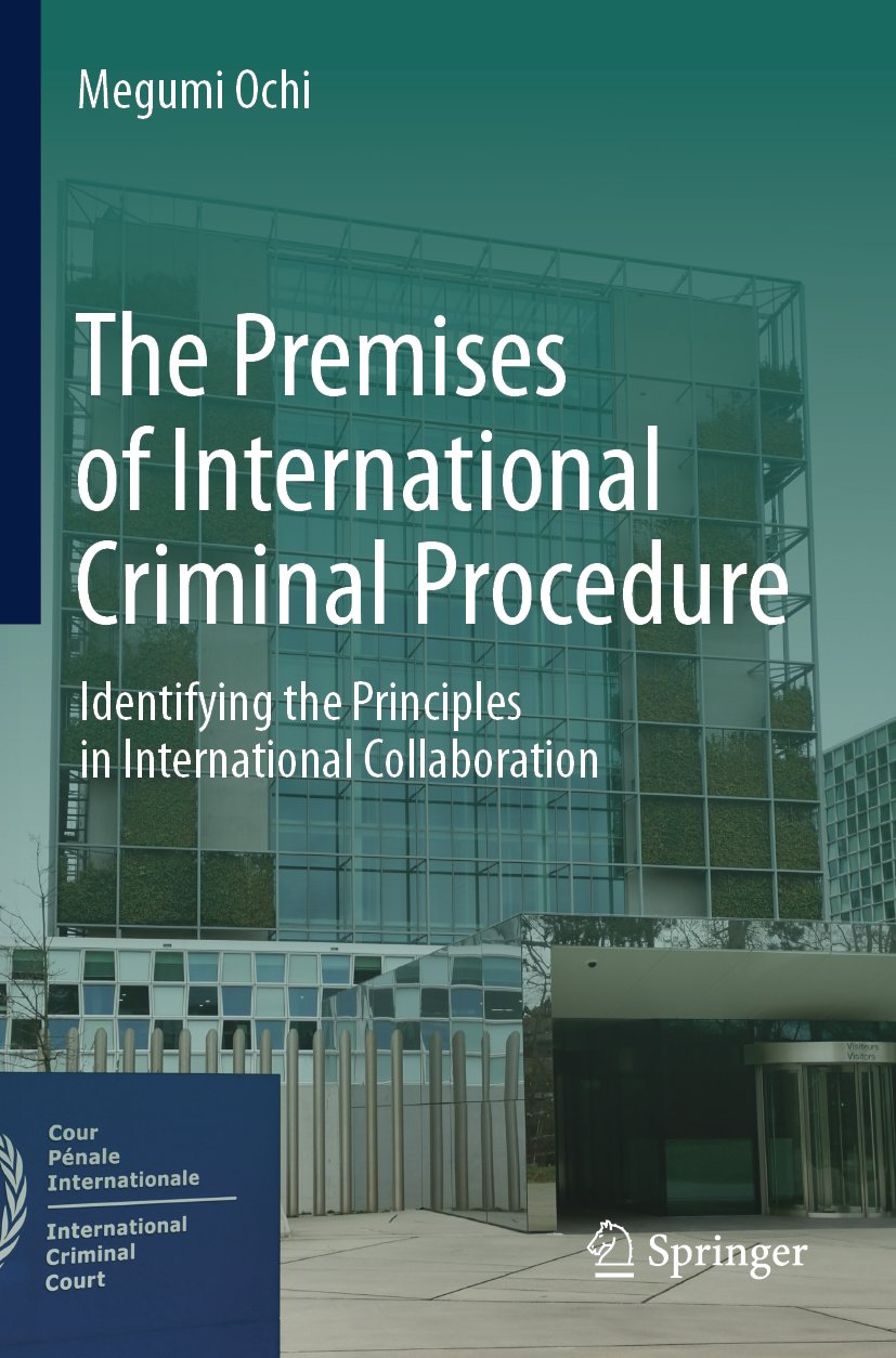 The Premises of International Criminal Procedure