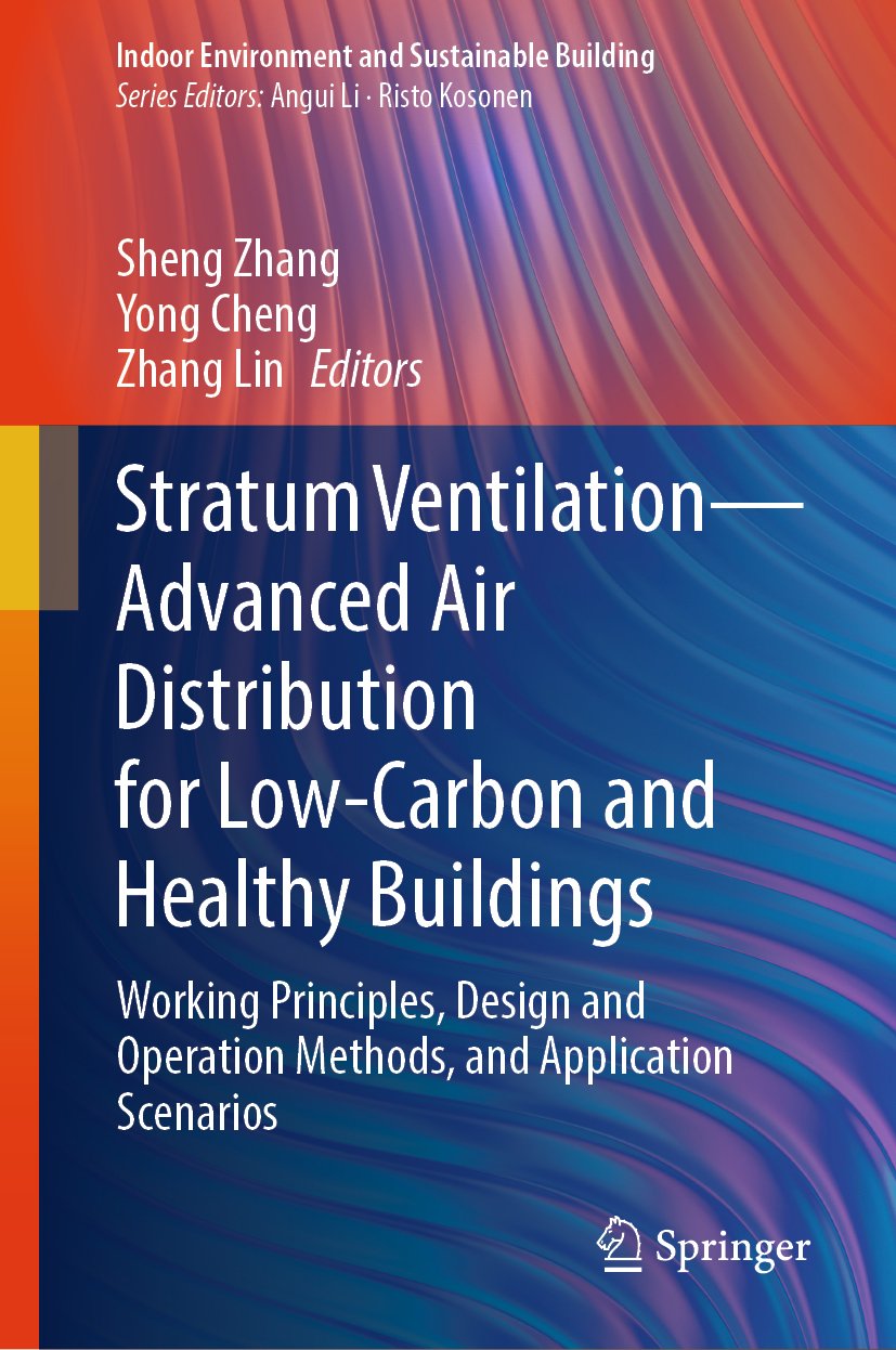 Indoor Environment and Sustainable Building: Working Principles, Design and Operation Methods, and Application Scenarios