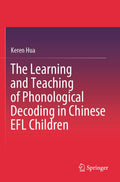 The Learning and Teaching of Phonological Decoding in Chinese EFL Children