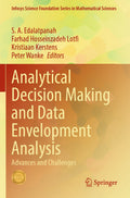 Analytical Decision Making and Data Envelopment Analysis